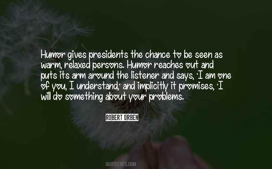 It Gives You Something To Do Quotes #371886
