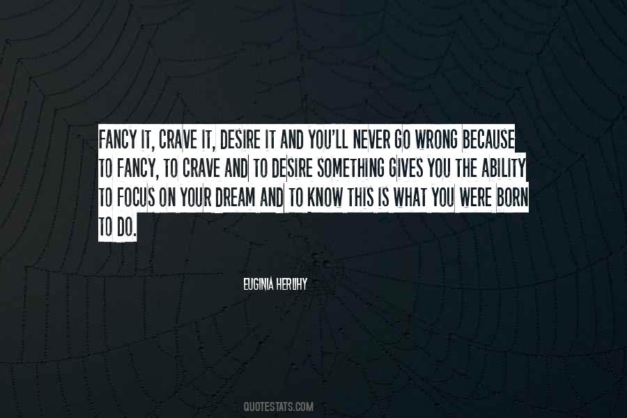 It Gives You Something To Do Quotes #637946