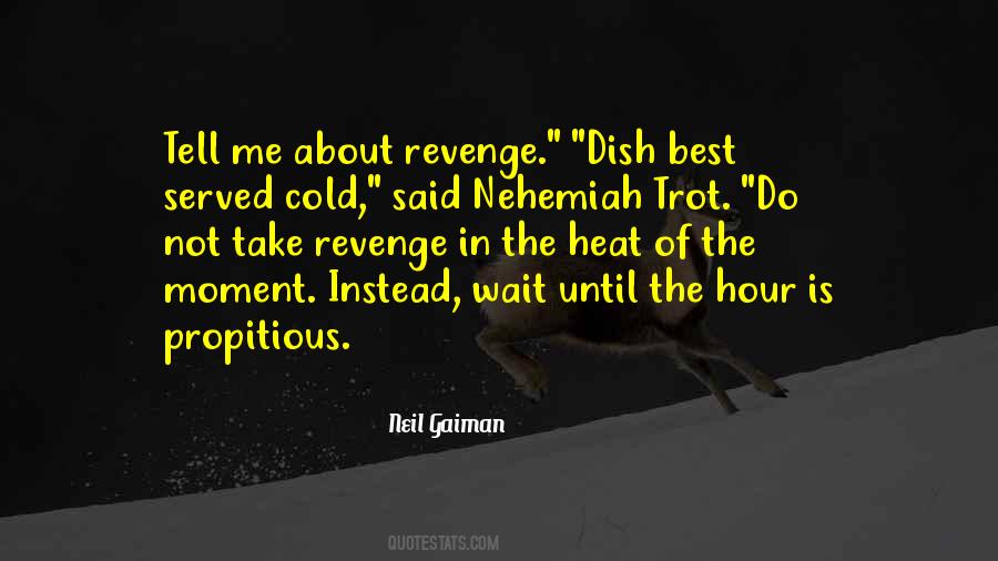 Do Not Take Revenge Quotes #1878681