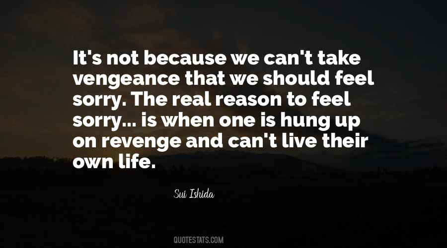 Do Not Take Revenge Quotes #385528