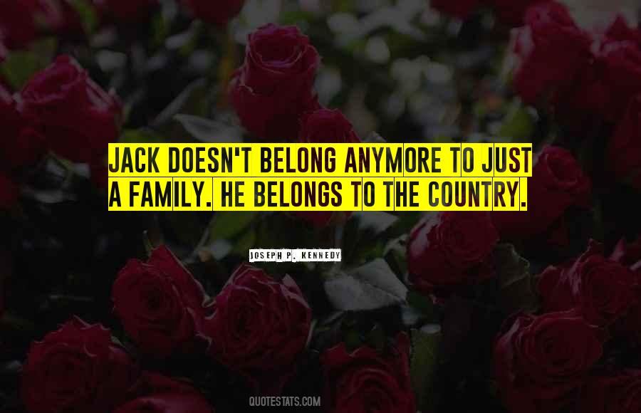 Quotes About The Kennedy Family #1213792