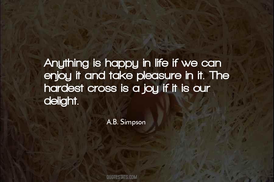 Be Happy Enjoy Your Life Quotes #1103352