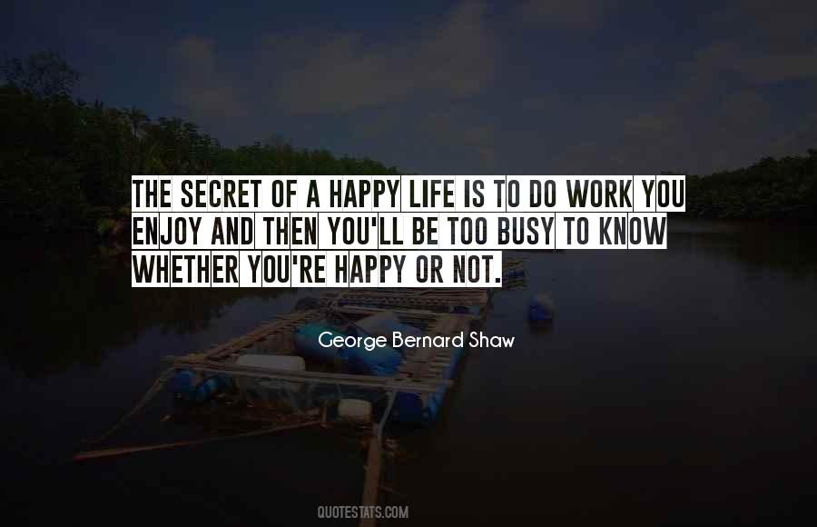 Be Happy Enjoy Your Life Quotes #1228090