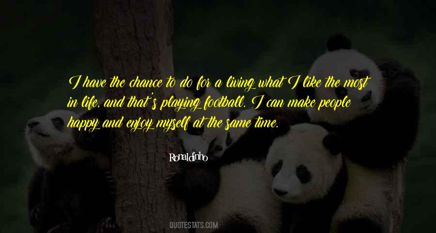 Be Happy Enjoy Your Life Quotes #391409