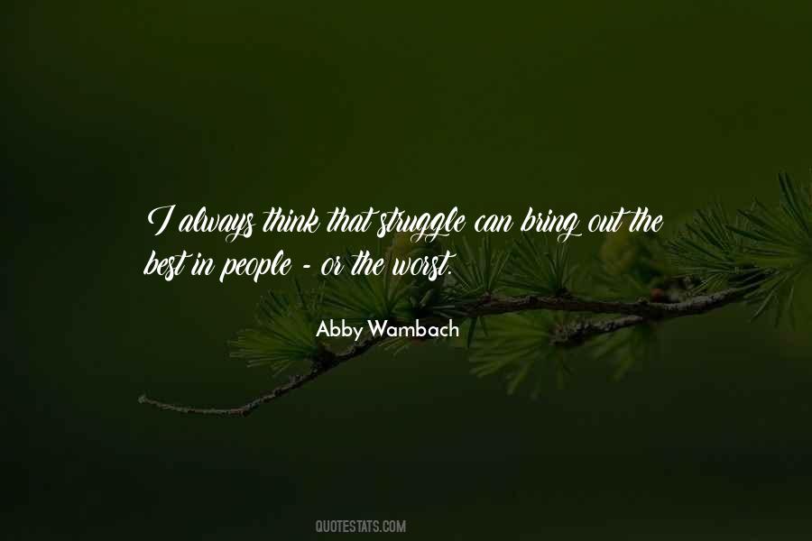 Quotes About The Best In People #946012