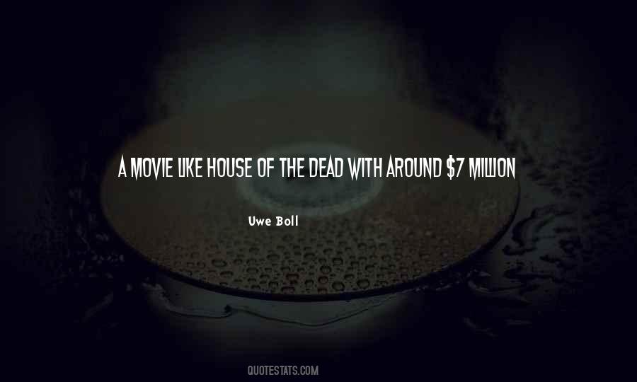 Movie House Quotes #1415611