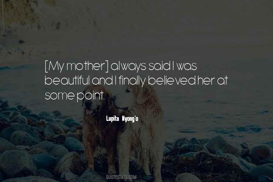 Mother My Mom Quotes #1105550