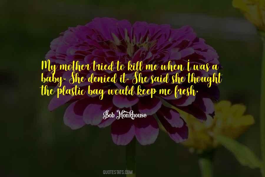 Mother My Mom Quotes #1784959