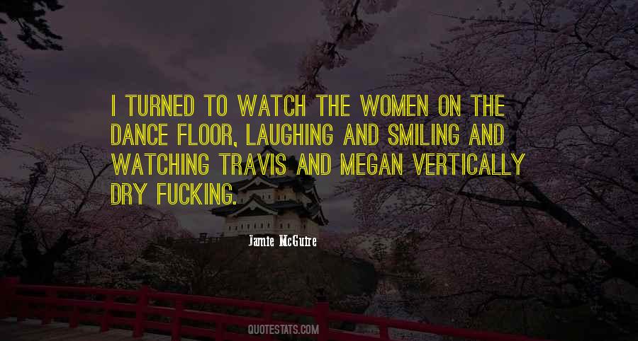 Watch Us Dance Quotes #1052992