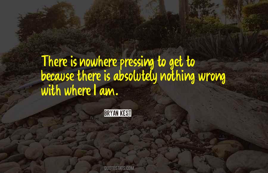 Where I Am Wrong Quotes #1579532