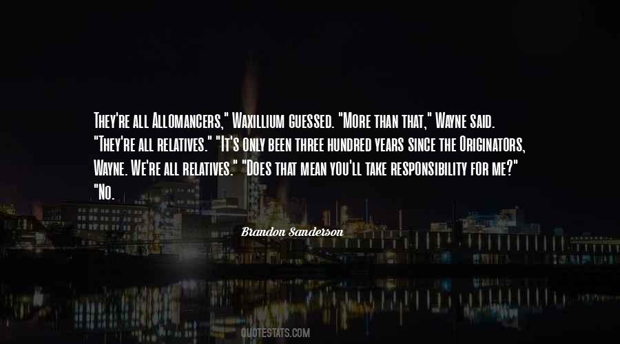Its Your Responsibility Quotes #1879544