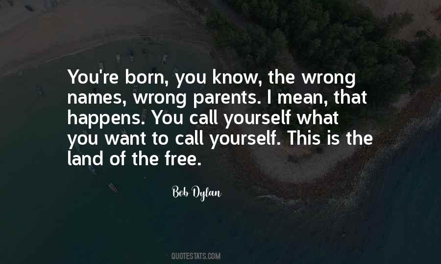 Wrong Parents Quotes #550046