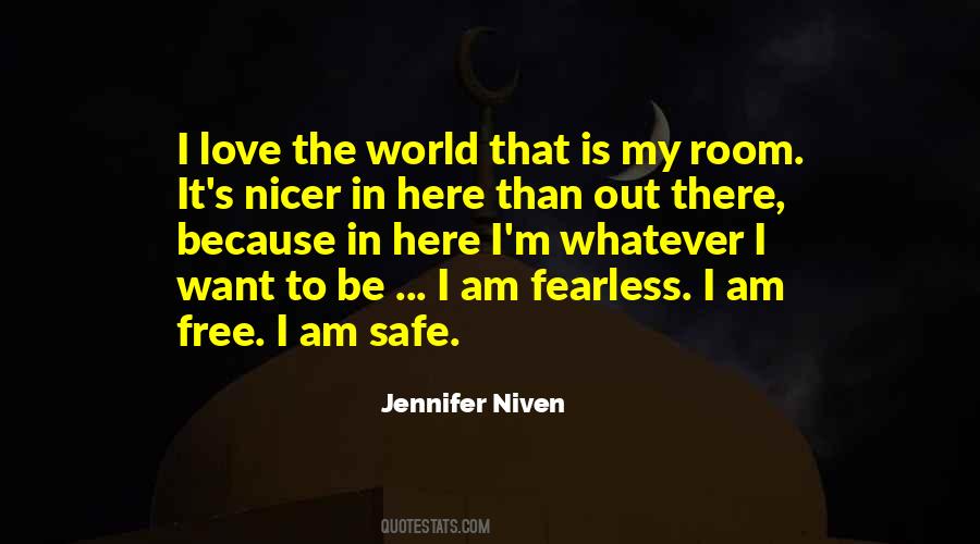 Be Free To Love Quotes #1217579