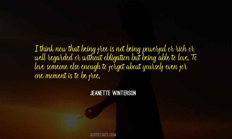 Be Free To Love Quotes #1344317