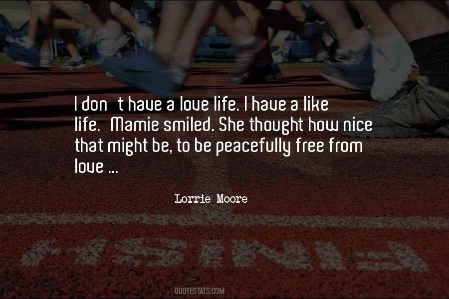 Be Free To Love Quotes #1568276