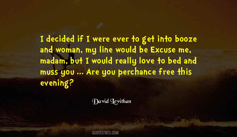 Be Free To Love Quotes #1826745