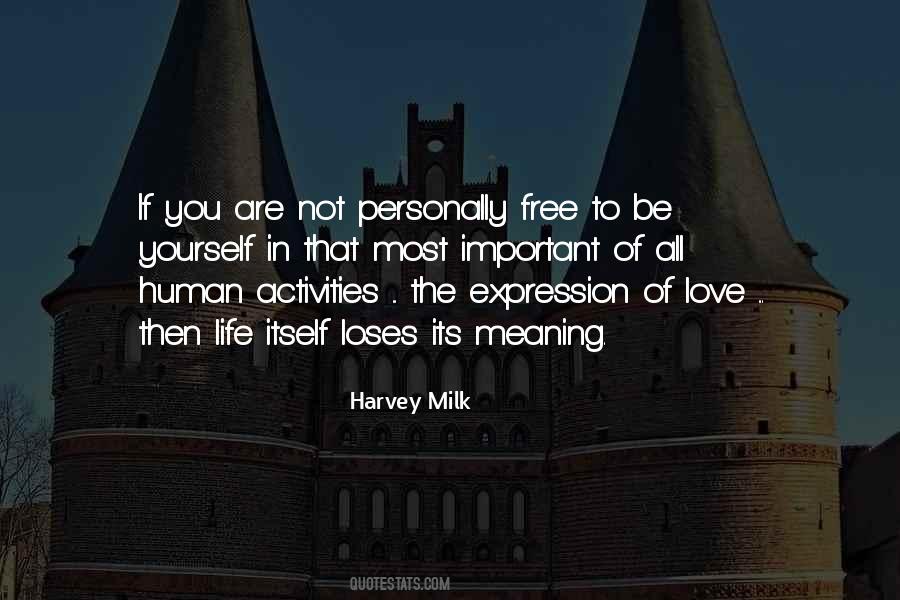 Be Free To Love Quotes #209108