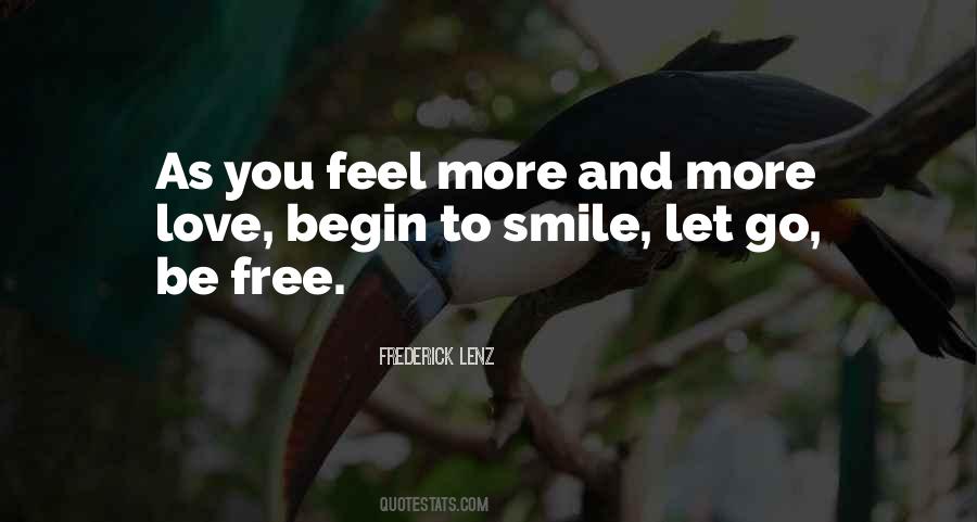 Be Free To Love Quotes #262934