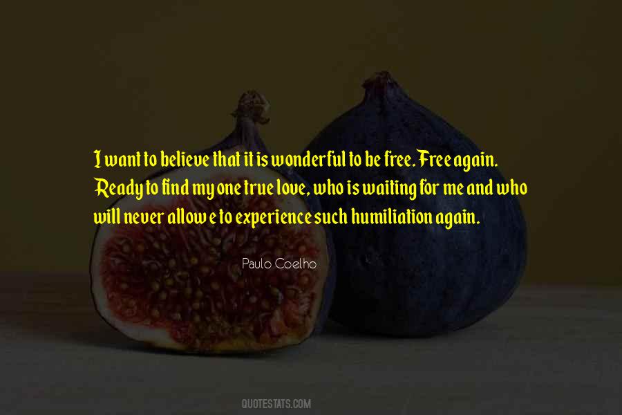 Be Free To Love Quotes #454029