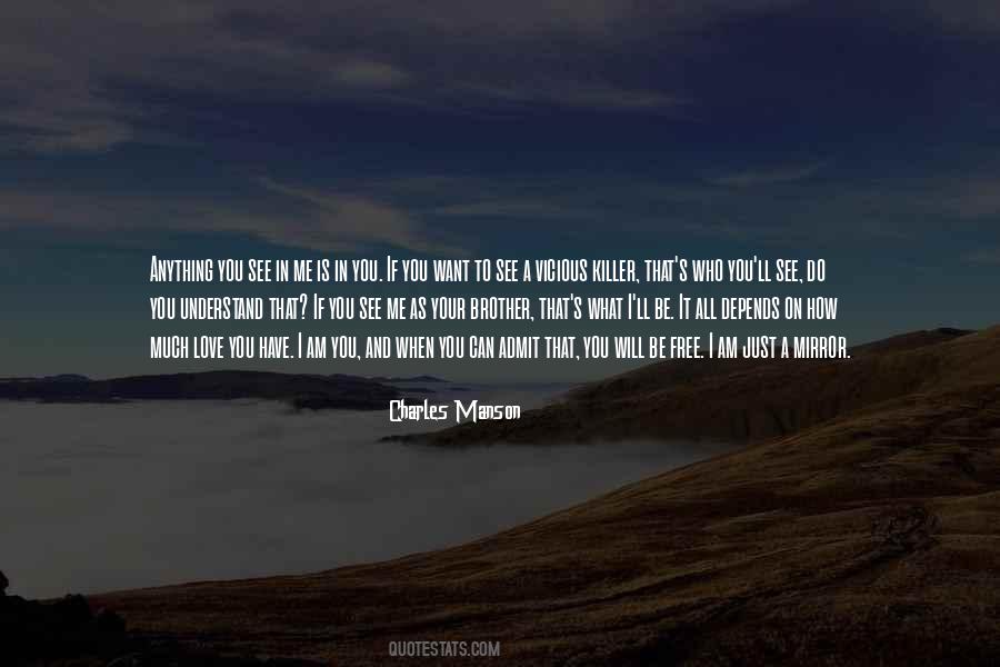 Be Free To Love Quotes #838234