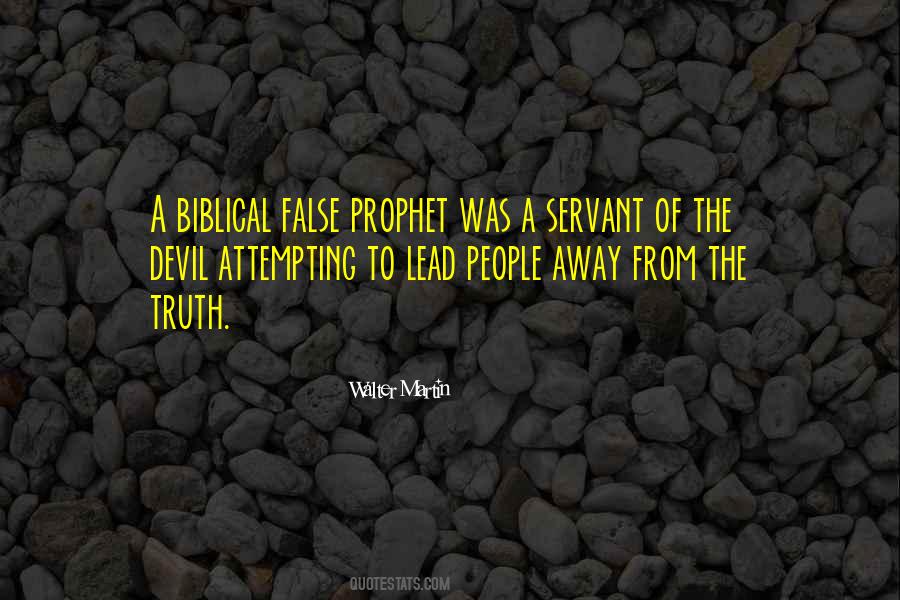 False Prophet Quotes #368468