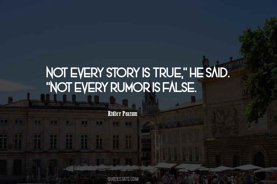 False Rumor Quotes #560347