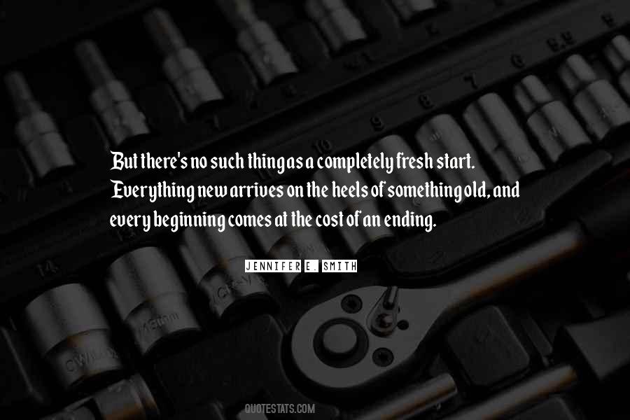 Quotes About Every Ending Is A New Beginning #1255161