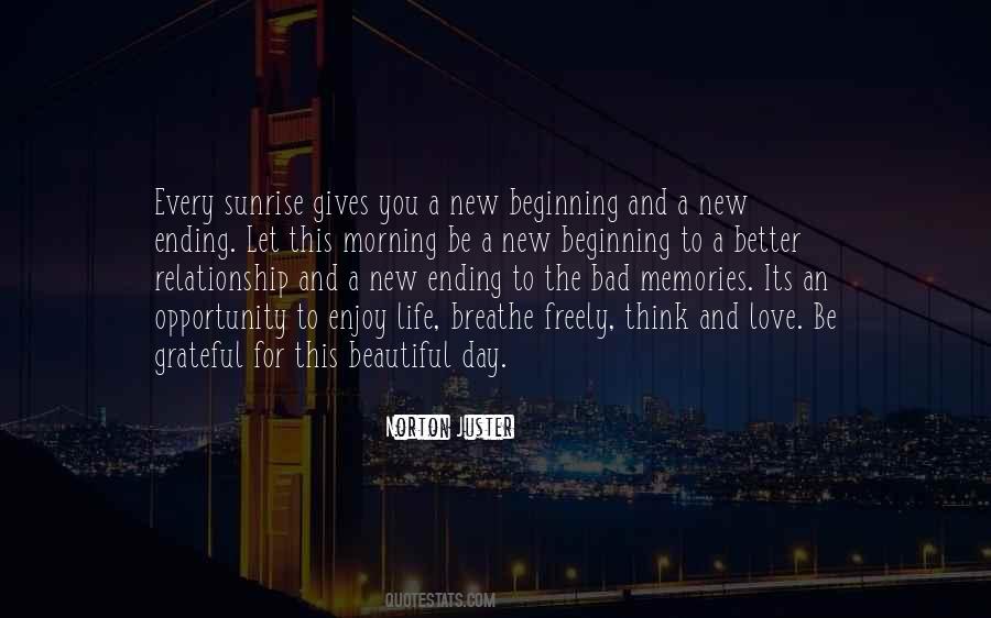 Quotes About Every Ending Is A New Beginning #1345911