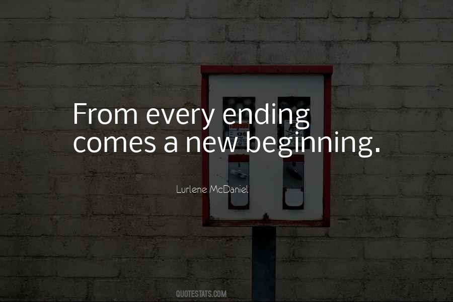 Quotes About Every Ending Is A New Beginning #238919