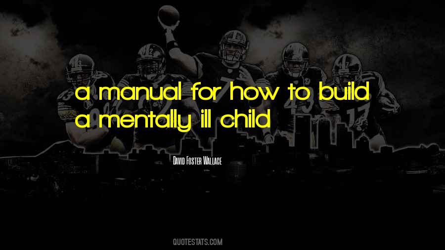 Mental Ill Quotes #1005918
