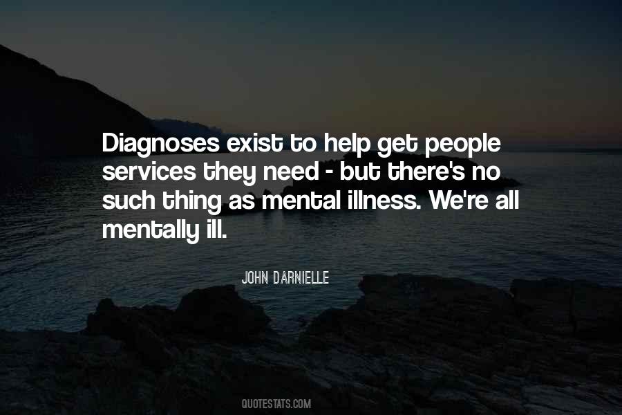 Mental Ill Quotes #513981