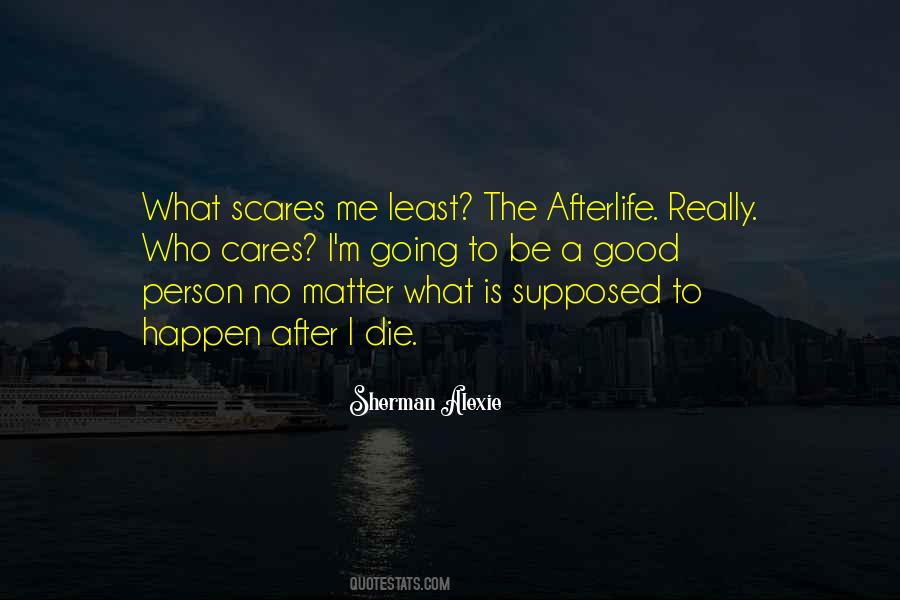 No Matter What Happen Quotes #1123618