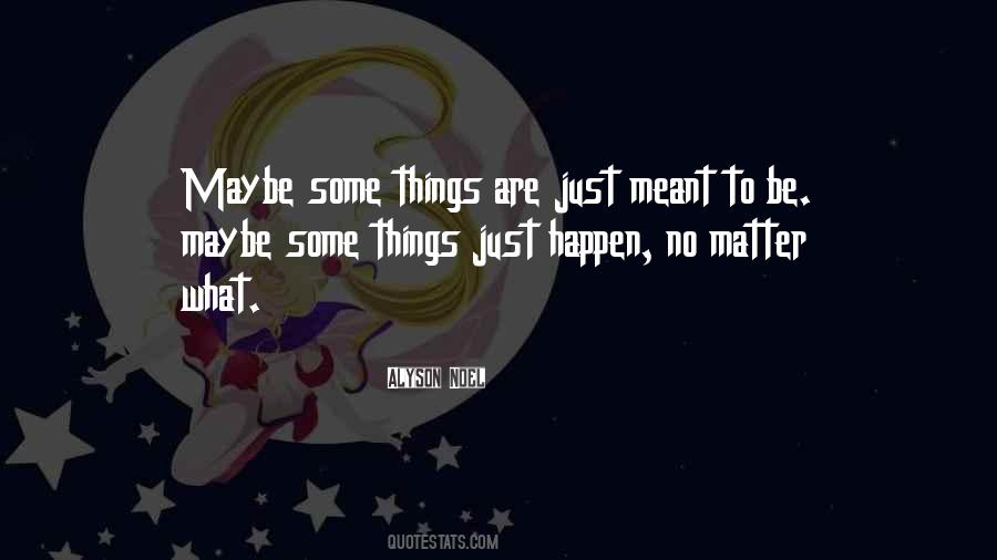 No Matter What Happen Quotes #1145093
