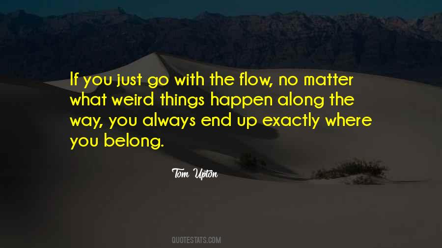 No Matter What Happen Quotes #1246538