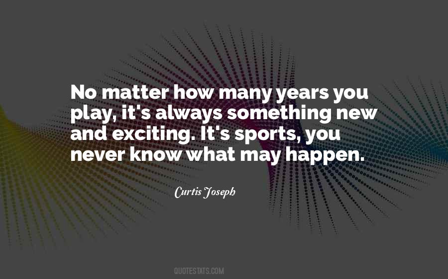 No Matter What Happen Quotes #208549