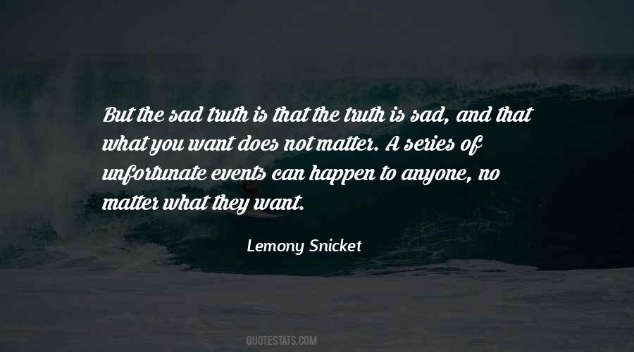 No Matter What Happen Quotes #469379