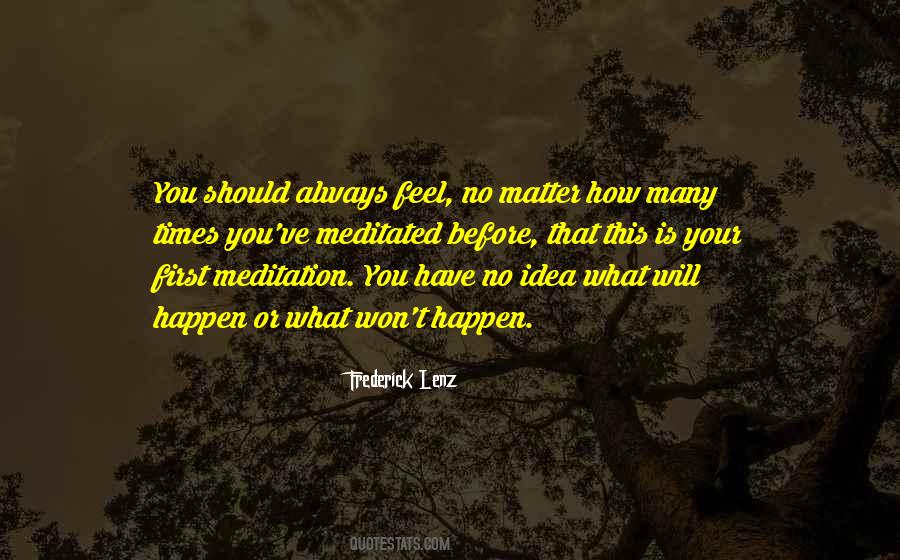 No Matter What Happen Quotes #472772