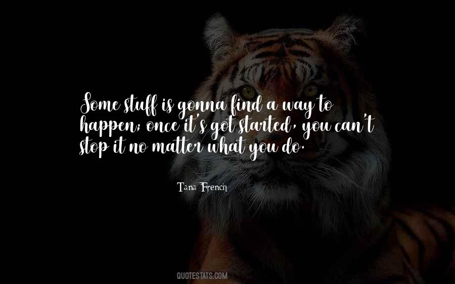 No Matter What Happen Quotes #715923
