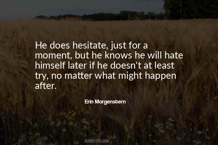 No Matter What Happen Quotes #836051