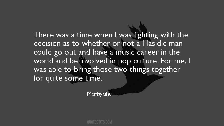 I Was Fighting For Quotes #36139