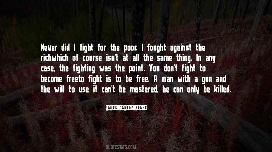 I Was Fighting For Quotes #932527