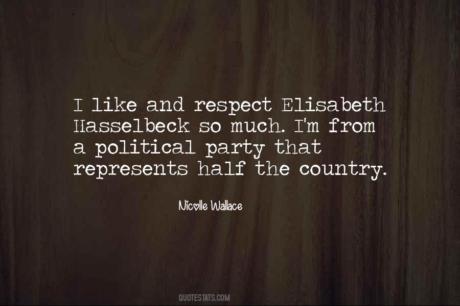 Political Respect Quotes #408948