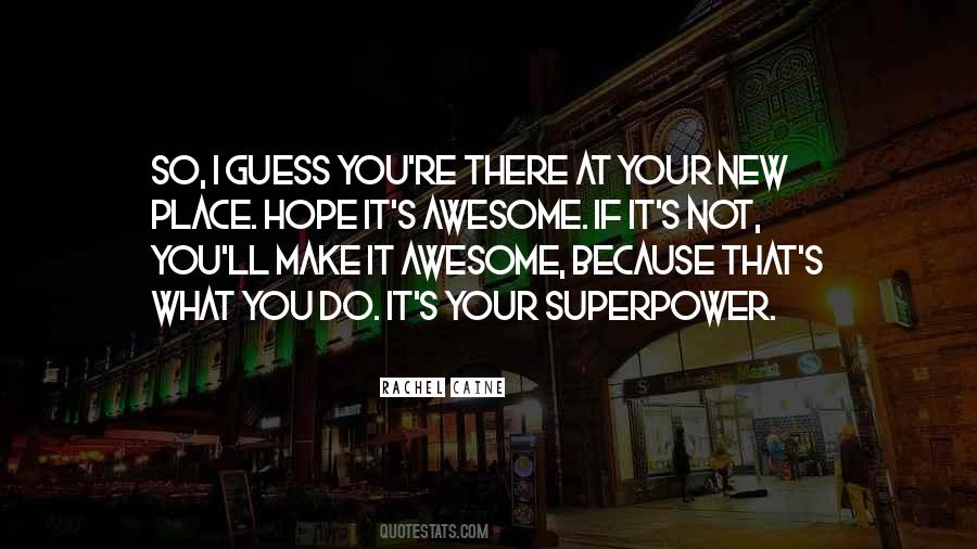 Awesome Superpower Quotes #1201943