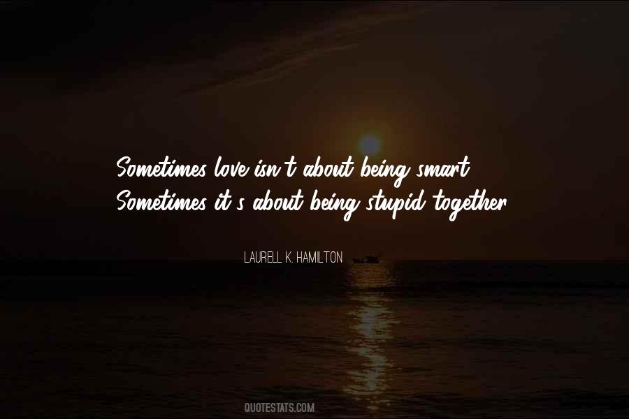 Being Together Love Quotes #283519