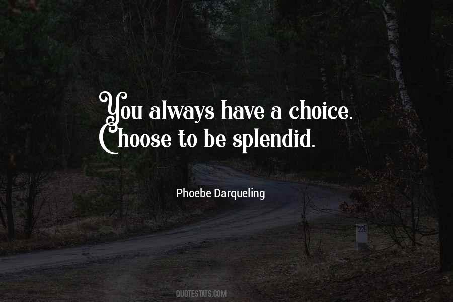 Always Choose You Quotes #224143