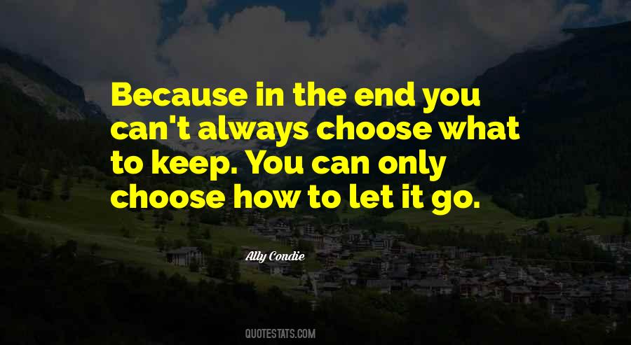Always Choose You Quotes #414660