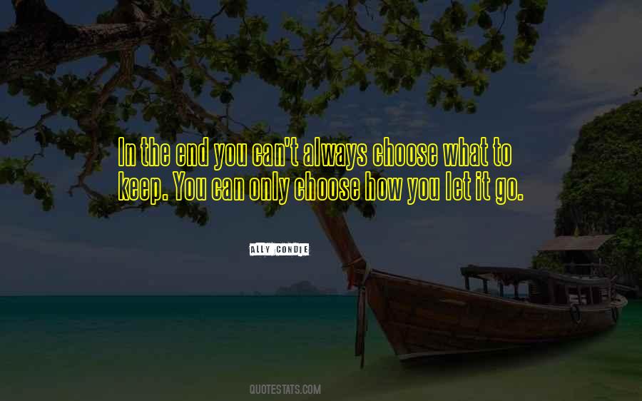 Always Choose You Quotes #524964