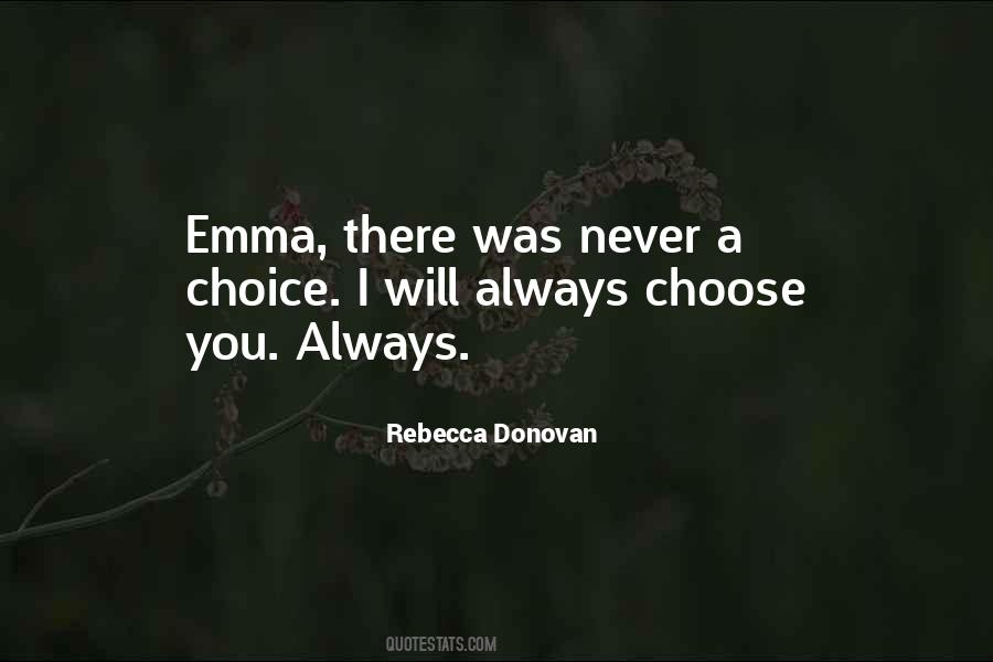 Always Choose You Quotes #752241