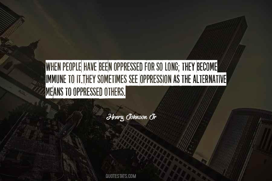 Oppressed Oppression Quotes #1070298