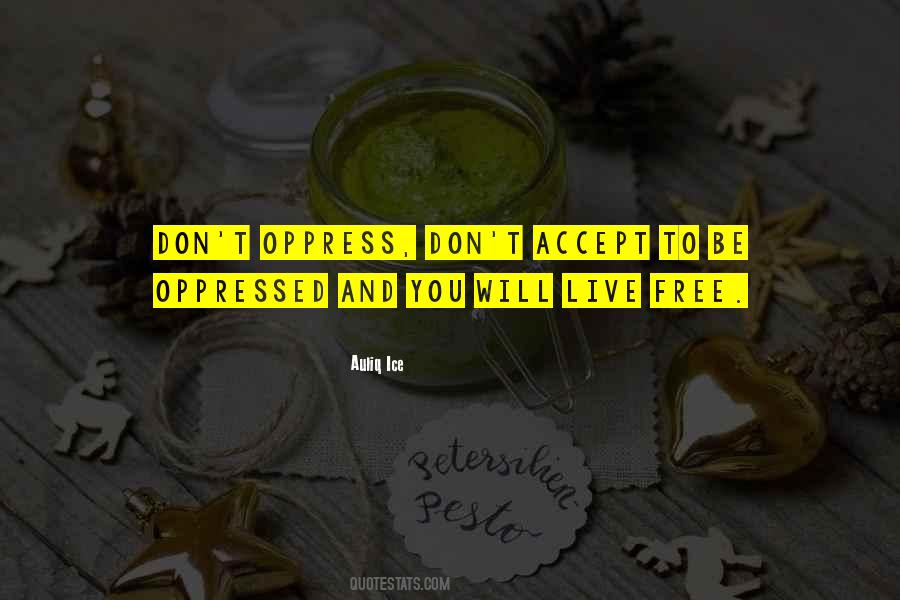 Oppressed Oppression Quotes #1488071